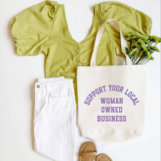 Support Your Local Woman Owned Business Tote Bag