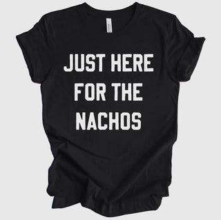 Just Here For The Nachos Game Day Tee shirt