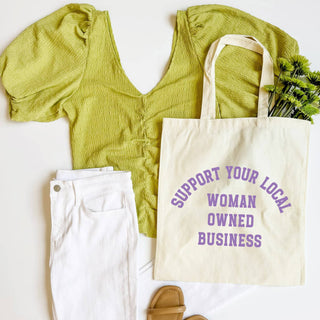 Support Your Local Woman Owned Business Tote Bag